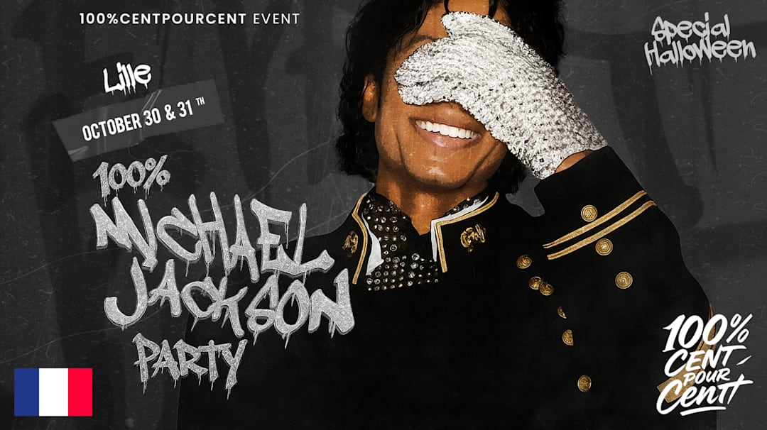 100% Michael Jackson Party in Lille (Special Halloween)