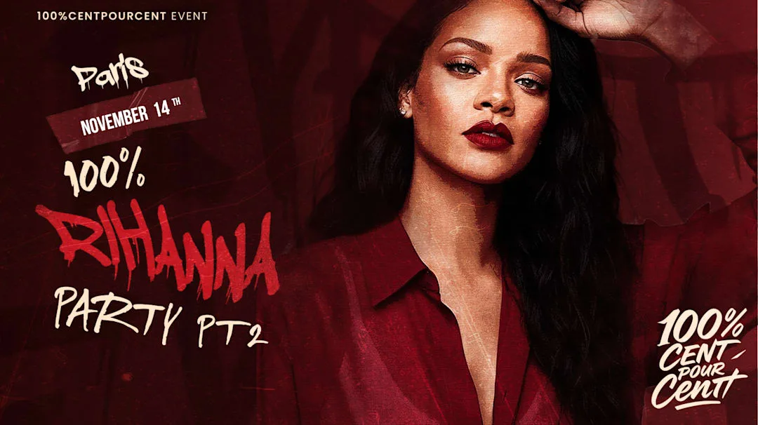 100% Rihanna Party in Paris Pt.2
