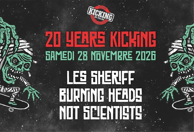 20 Years Kicking (samedi) : Les Sheriff + Not Scientists + Burning Heads