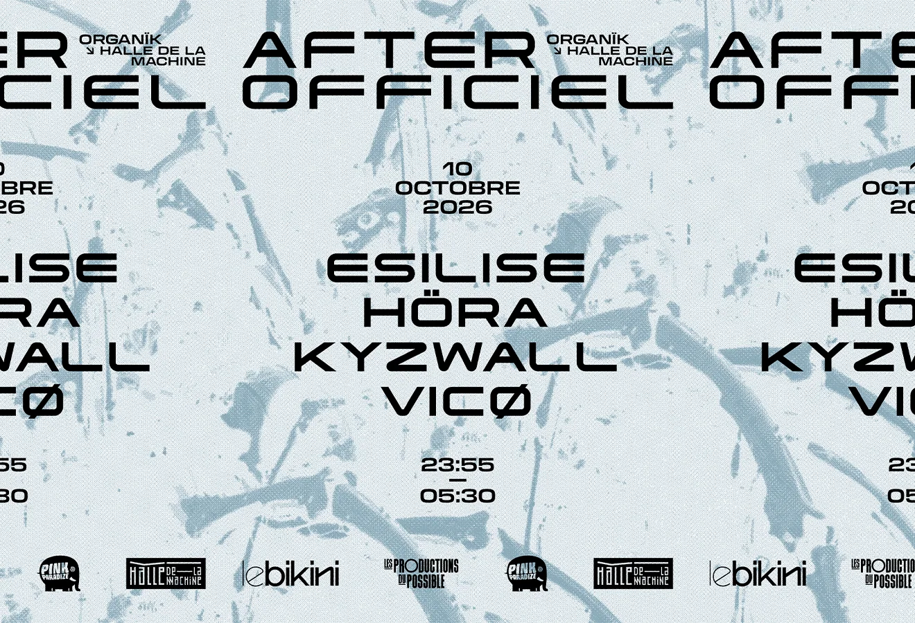 After officiel Organïk : Esilise + Höra + Kyzwall + Vicø