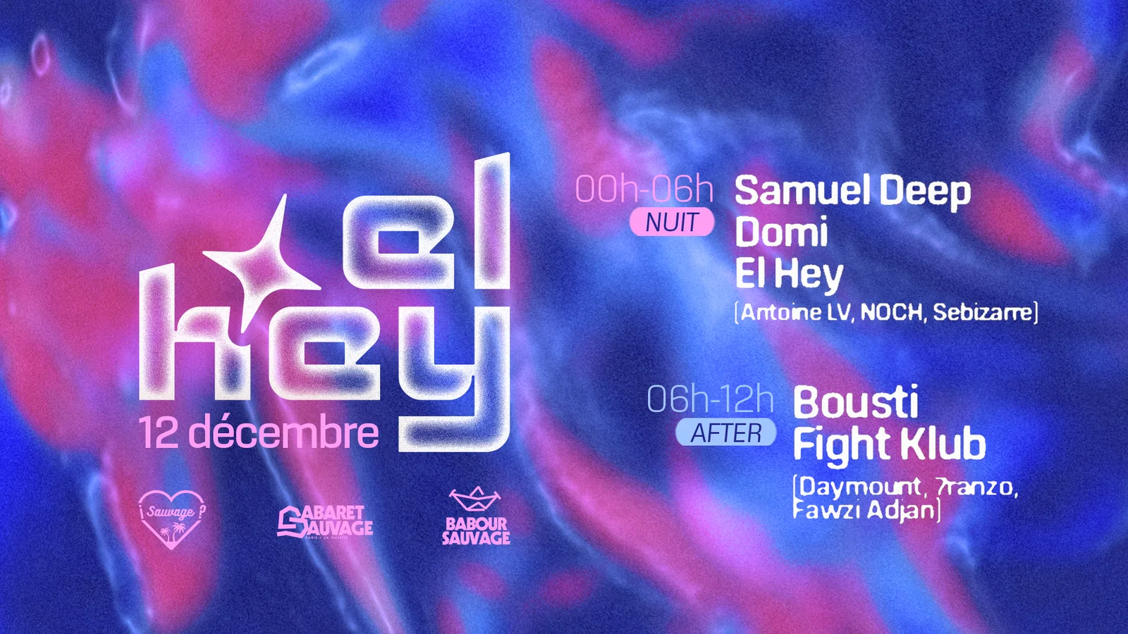 After Sauvage x El Hey w/ Bousti & Fight Klub