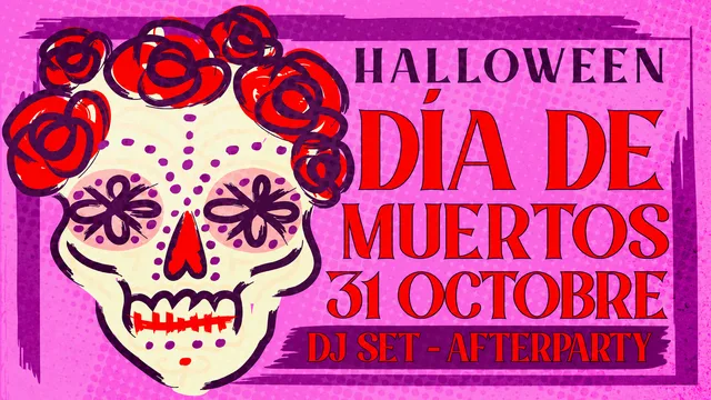 Afterparty Halloween : Día de Muertos