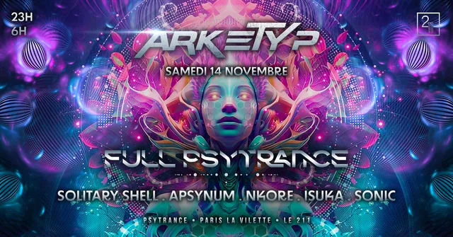 Arketyp X 211: Full psytrance / Solitary shell & more