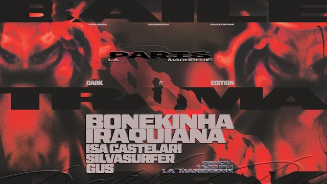 Baile Trama Dark w/ Bonekinha Iraquiana