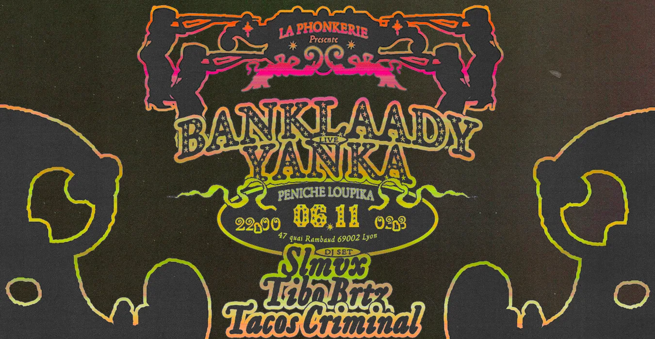 Banklaady, Yanka, SLMVX, Tibo BRTZ, Tacos Criminal