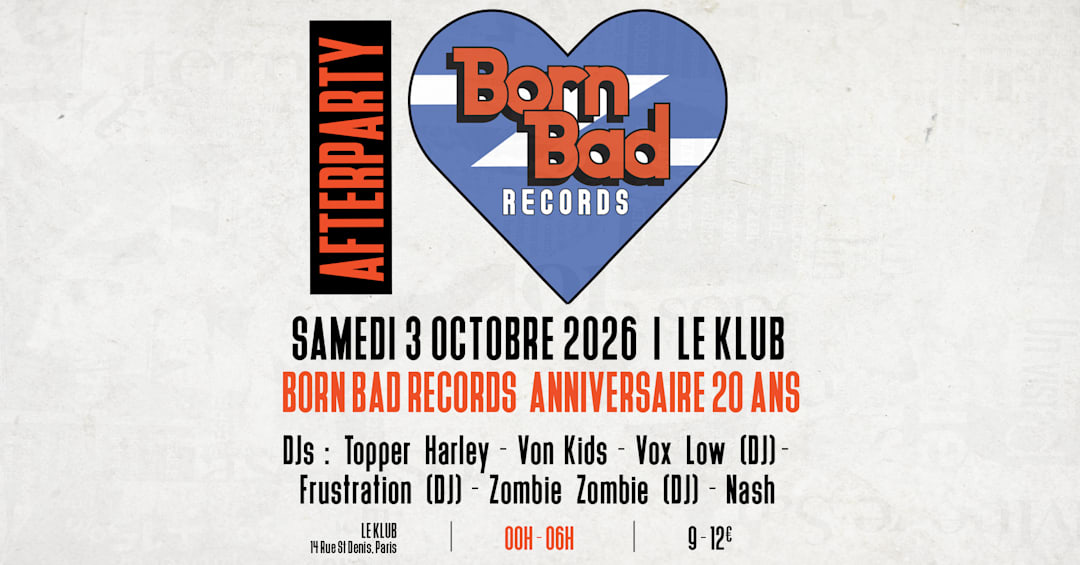Born Bad 20 ans - After Party