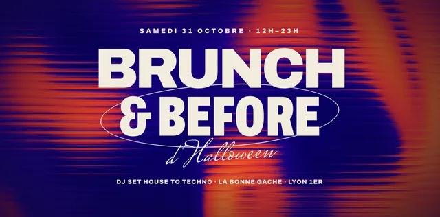 Brunch & Before Sonore - Halloween - House to Techno