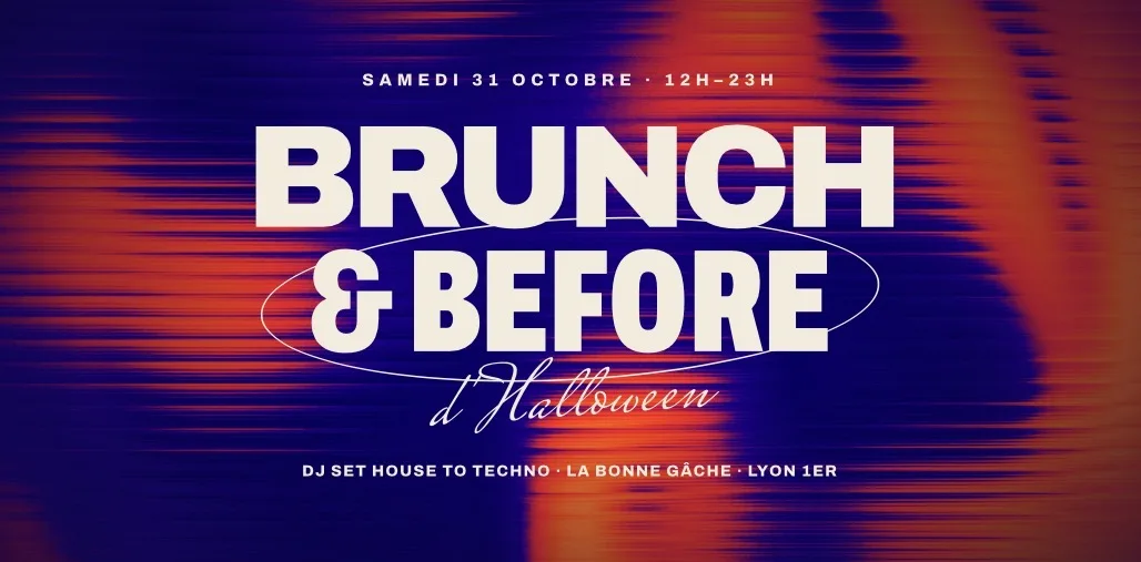 Brunch & Before Sonore - Halloween - House to Techno
