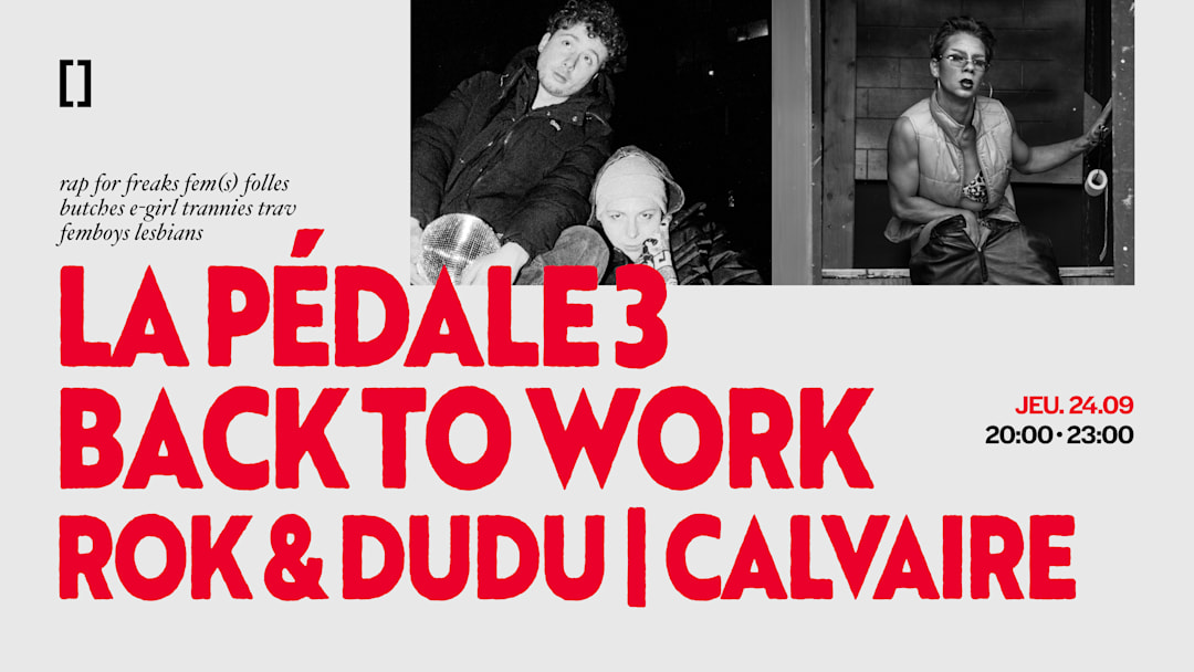 Carte Blanche à La Pédale 3 : Rok & Dudu & Calvaire