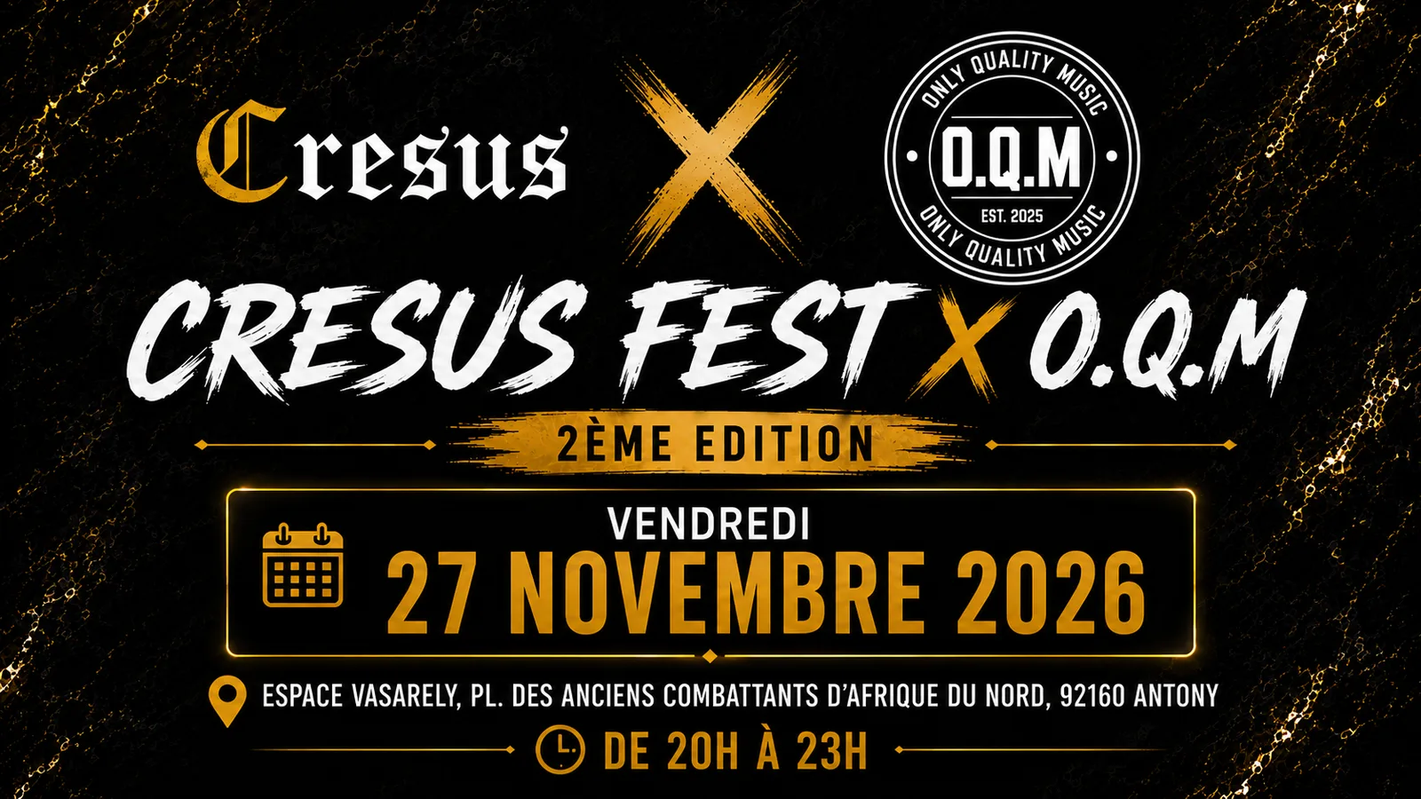 Cresus Fest x O.Q.M - 2ème Édition