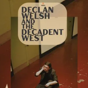 Declan Welsh and the Decadent West