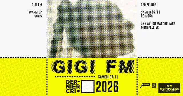 Dernier Cri : Gigi FM & Gotis
