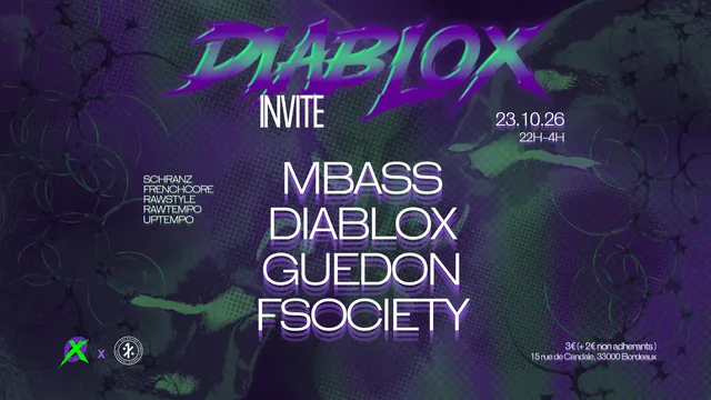 Diablox Invite, M Bass, Diablox, Guedon et FSociety
