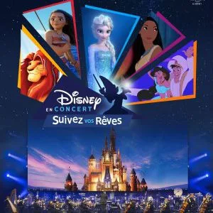 Disney en Concert - Suivez vos rêves