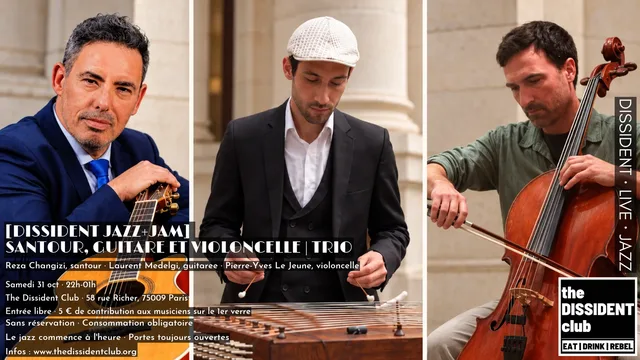 Dissident Jazz+Jam : Santour, guitare et violoncelle, trio