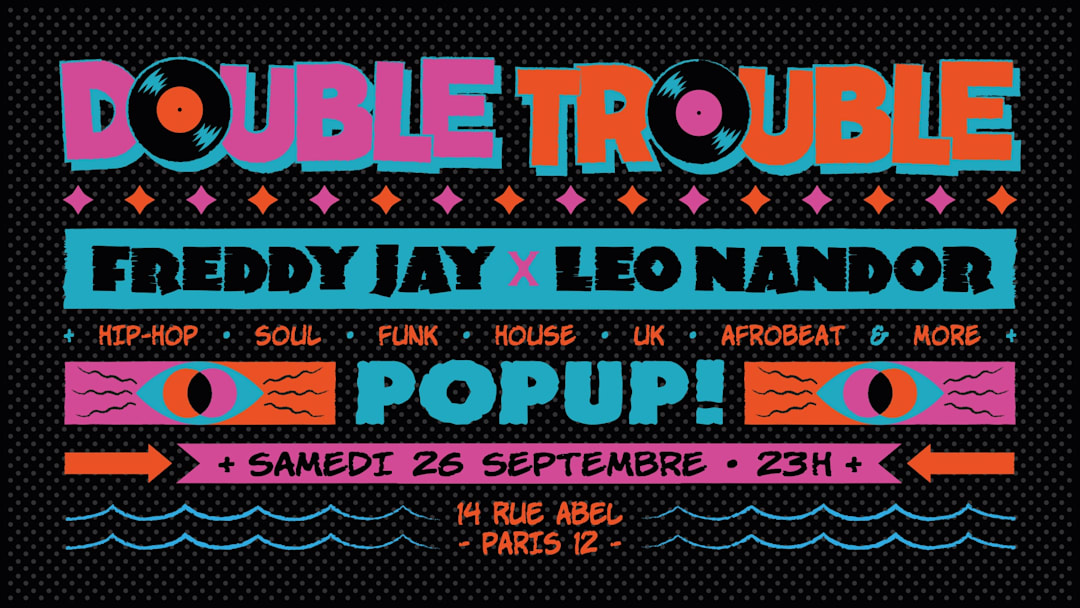 Double Trouble - Freddy Jay & Léo Nandor