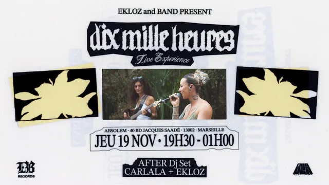 Ekloz - Dix Mille Heures Live Experience
