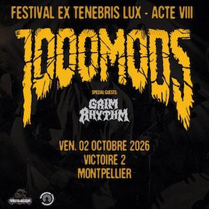 Ex Tenebris Lux 2026 : 1000mods + Grim Rhythm