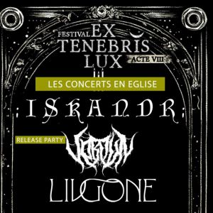 Ex Tenebris Lux 2026 : Iskandr + Verdun + Livgone