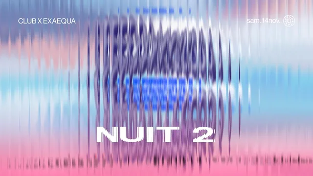 Exaequa - Nuit 2