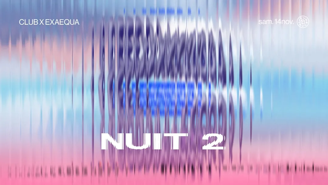 Exaequa - Nuit 2