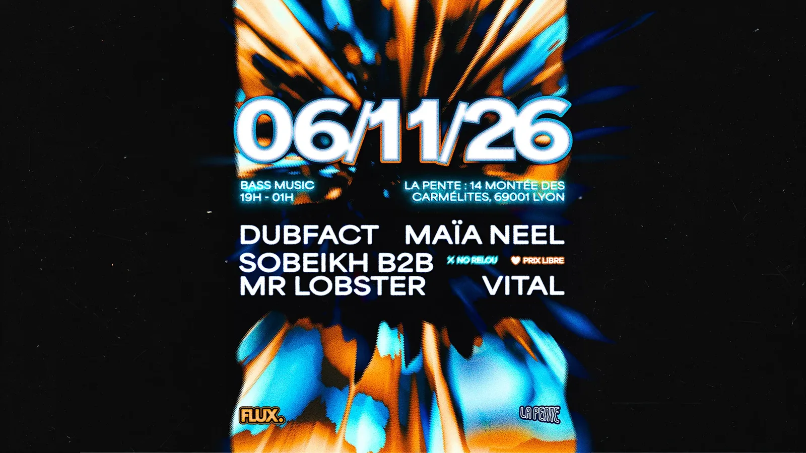 Flux. #2 invite Maia Neel, Dubfact, Vital & more
