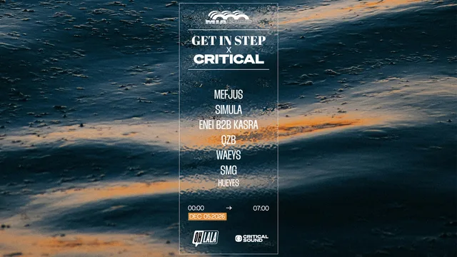 Get in Step x Critical : Mefjus, Simula, Enei B2B Kasra …
