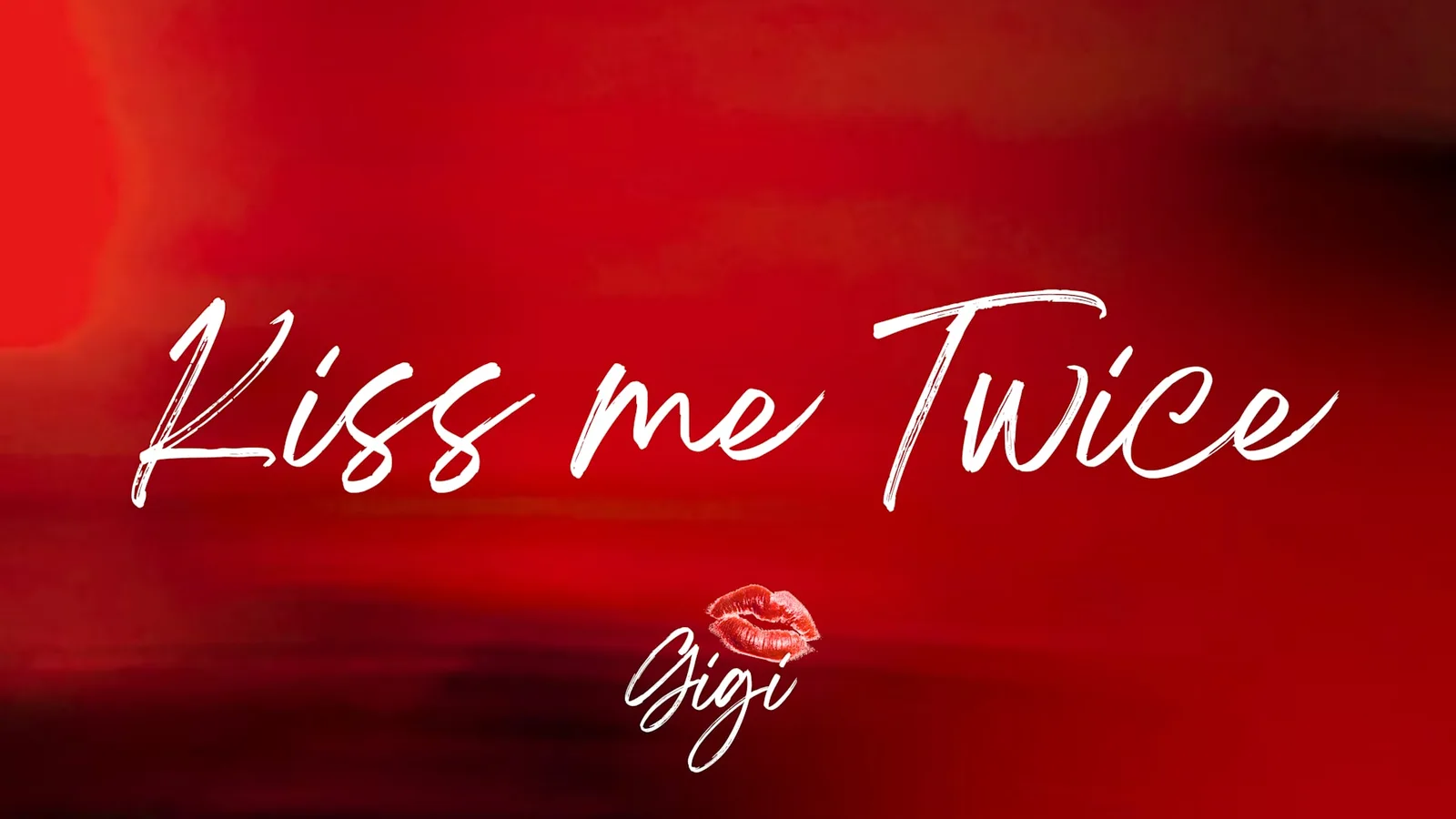 Gigi - Kiss Me Twice