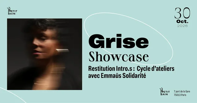 GRISE : Showcase