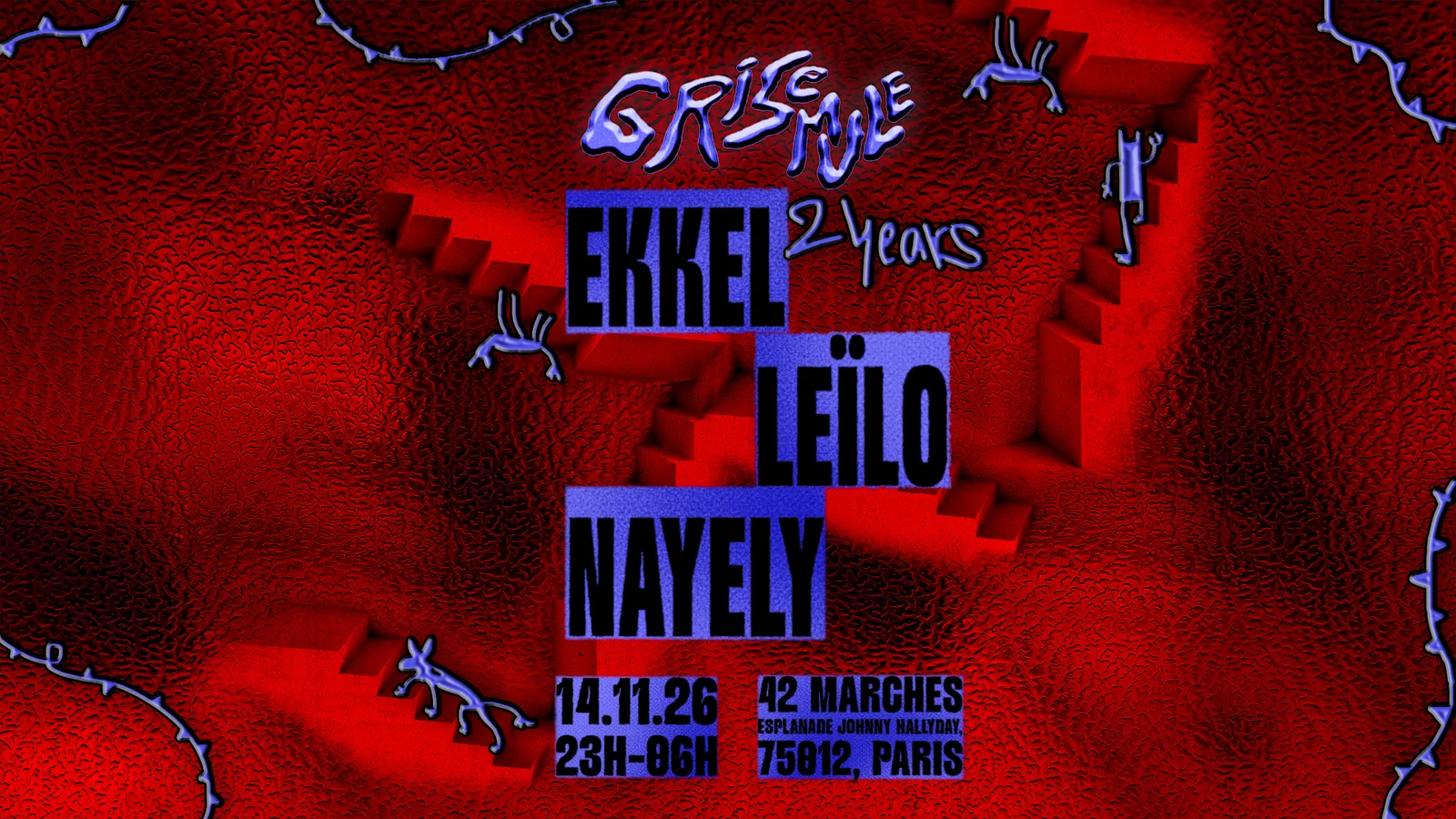 Grisemule 2 Years: Ekkel, Leïlo, Nayely
