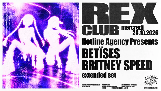 Hotline Agency presents Betises & Britney Speed (Extended Set)