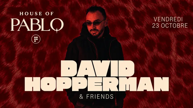 House of Pablo- Vendredi 23 Octobre