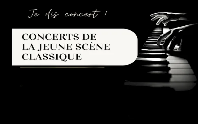 Je dis concert ! : concerts de la jeune scène classique