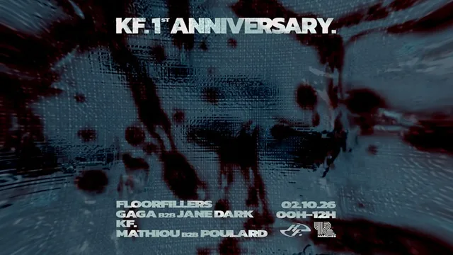 KF. 1st anniversary w/ Floorfillers, Jane Dark b2b Gaga