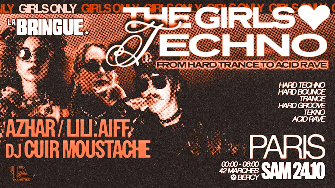 La Bringue - Paris - The Girls Love Techno