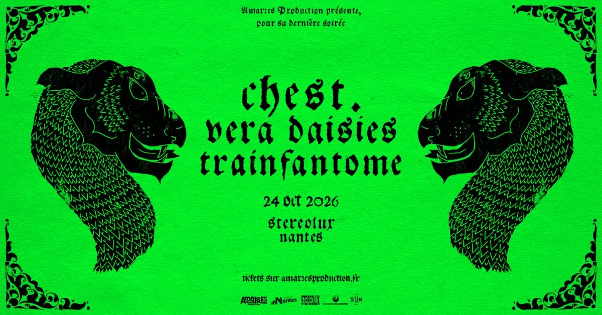 La dernière d'Amarres : Chest. + Vera Daisies + Trainfantome