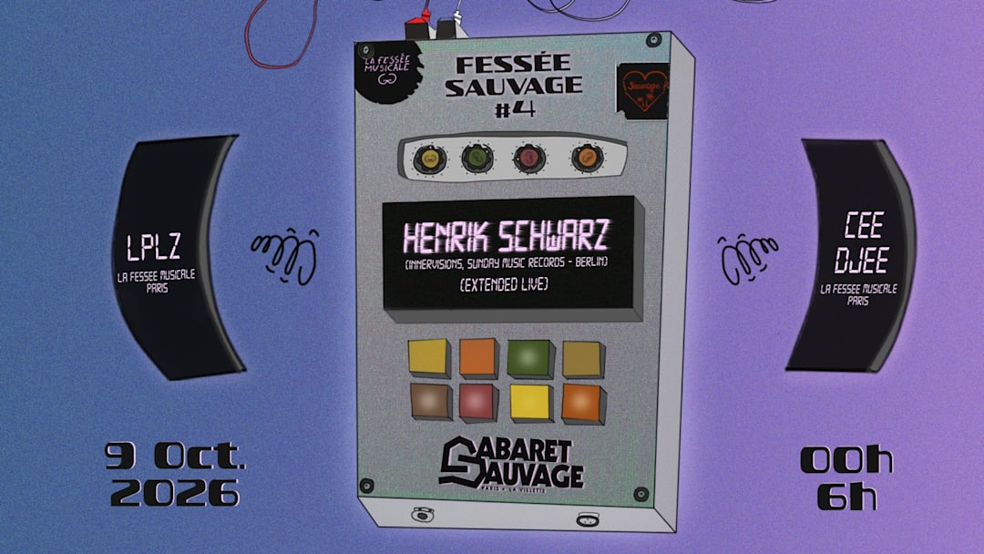 ¡La fessée Sauvage#4 w/ Henrik Schwarz & La Fessée Musicale?