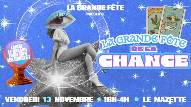 La grande fête de la chance !