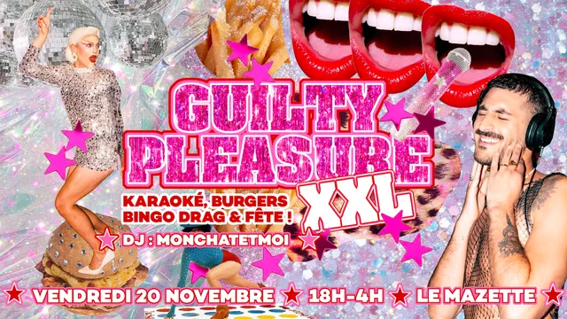 La Guilty Pleasure XXL : Monchatetmoi, karaoké & bingo