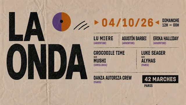 La Onda X 42M (Lumière, Alyhas B2B Luke Seager, Agus Barbei)