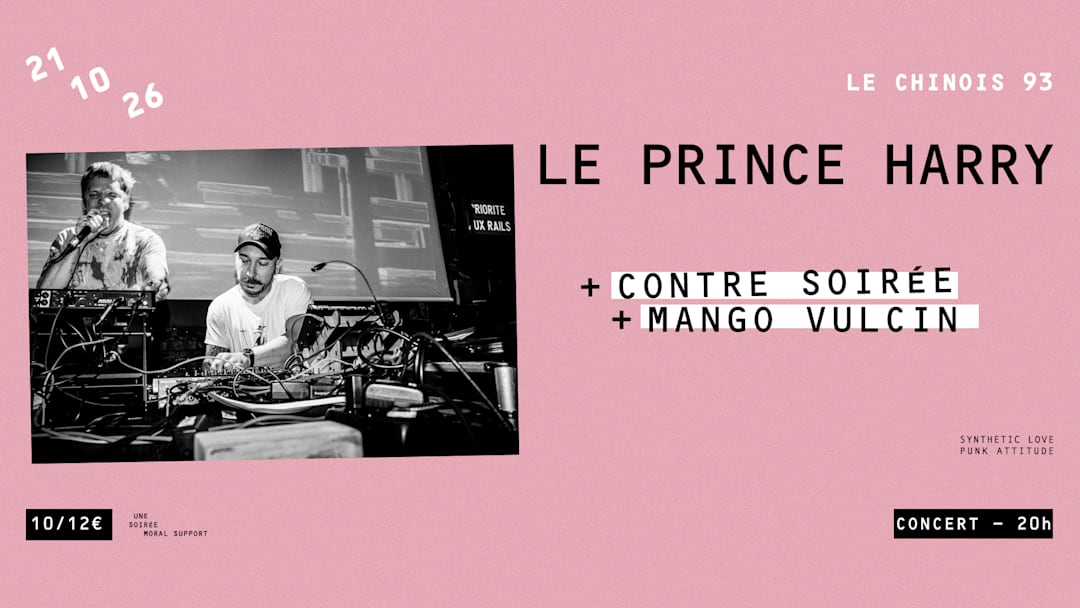 Le Prince Harry (BL) + Contre Soirée + Mango Vulcin