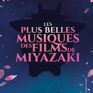 Les plus belles musiques des films de Miyazaki