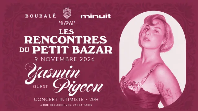 Les Rencontres du Petit Bazar x Yasmin Pigeon