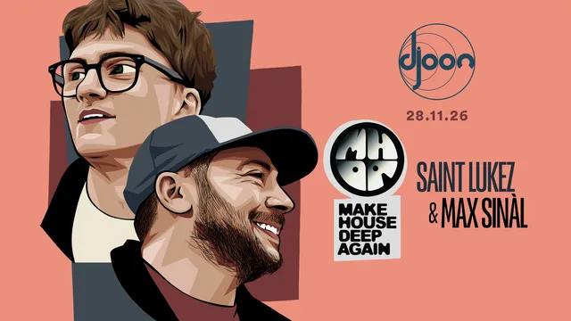 Make House Deep Again : Saint Lukez & Max Sinàl