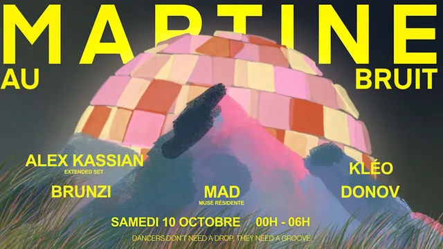 Martine au Bruit invite Alex Kassian & Kléo