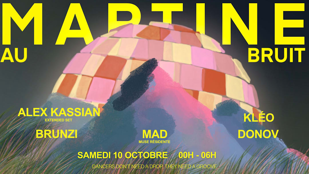 Martine au Bruit invite Alex Kassian & Kléo