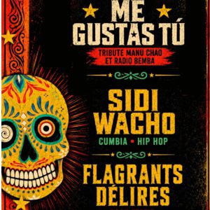 Me Gustas Tu + Sidi Wacho + Flagrants Délires