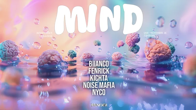 Mind : Biianco, Fenrick, Kichta, Noise Mafia