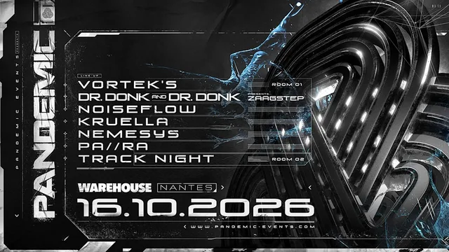 Pandemic w/ Vortek's - Dr Donk - Noiseflow - Kruella & more