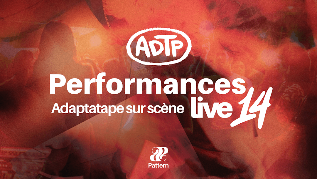 Pattern présente Performances live n°14